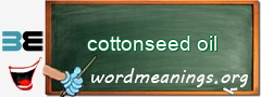 WordMeaning blackboard for cottonseed oil